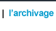 L'archivage chez Doparchiv : classement, analyse, cotation, tri, traitement matriel et conditionnement, saisie informatique, dition des documents, suivi